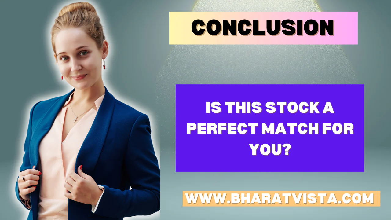 CONCLUSION BPCL Stock Analysis: Comprehensive Guide to BPCL Share Performance and Financial Metrics