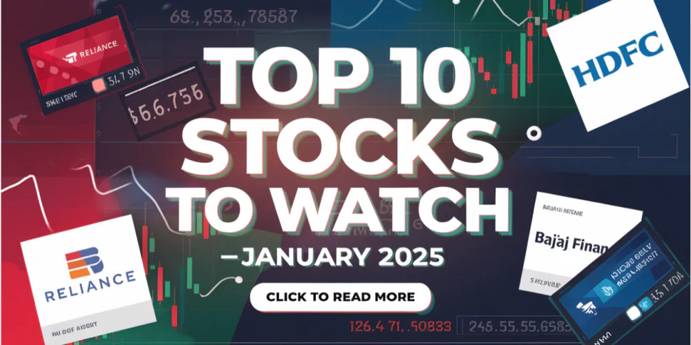 Stocks to Watch in January 2025 Top stocks to watch this month Best stocks to buy in January 2025 Stock recommendations January 2025 Indian stock market picks Stocks to watch for growth